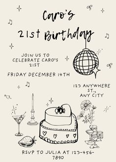 a black and white drawing of a birthday cake with the words care's 21st birthday on it