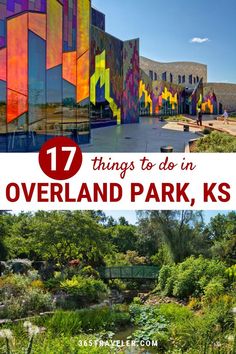 colorful buildings with text overlay that reads 17 things to do in overland park, kansas