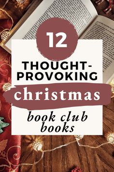 an open book with the title 12 thought - provoking christmas book club books