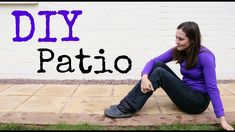 a woman sitting on the ground in front of a white wall with words diy pati