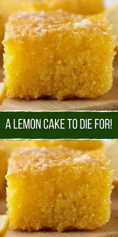 lemon cake to die for is cut in half and placed on a cutting board with the words, a lemon cake to die for