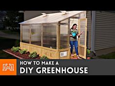 a woman standing in front of a greenhouse with the words how to make a diy greenhouse