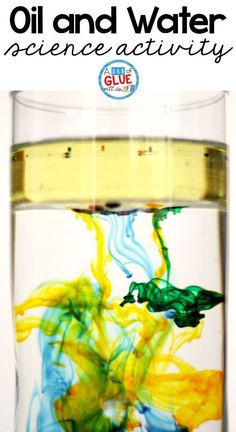 an oil and water science activity for kids to learn how to use the liquid in this experiment