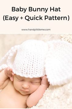 a baby sleeping in a white knitted hat with text overlay that reads, how to crochet the baby bunny hat easy + quick pattern