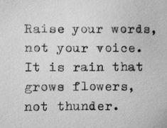 an old typewriter with the words raise your words, not your voice it is rain that grows flowers, not thunder