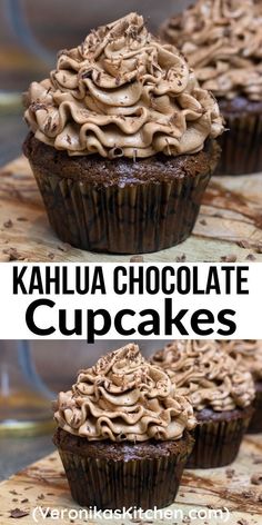 chocolate cupcakes with frosting on top and the words kahlua chocolate cupcakes above them