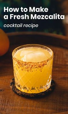 how to make a fresh mezcalita cocktail recipe