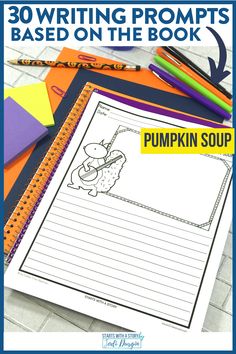 the pumpkin soup writing project is shown with pencils and markers