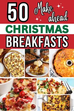 christmas breakfasts with text overlay that says 50 make ahead christmas breakfasts on it