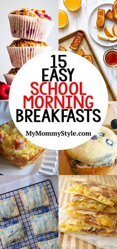 breakfast foods are shown with the words easy school morning breakfasts