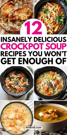 twelve crockpot soups that you won't get enough to eat for dinner