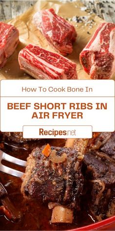 how to cook bone in beef short ribs in an air fryer recipe with text overlay