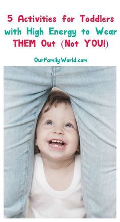 a little boy laying on his stomach with the words 5 activities for toddlers with high energy to wear them out not you