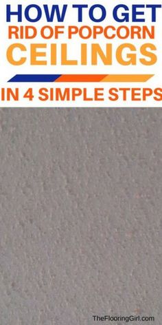 how to get rid of popcorn ceilings in 4 simple steps