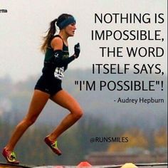 a woman running on top of a bridge with a quote above her that reads, nothing is impossible the word itself says i'm possible