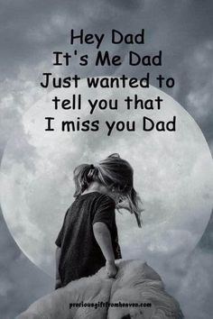 Missing My Dad Quotes, Dad Memorial Quotes, Dad In Heaven Quotes, Miss You Dad Quotes, Dad Poems, I Miss My Dad, I Miss You Dad, Remembering Dad