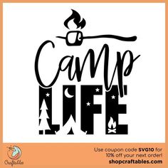 camp life svt cut file with the words camping in black and white on an orange background