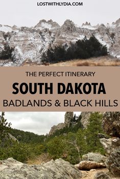 the perfect itinery south dakota badlands and black hills with text overlay