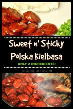 sweet n sticky polisha kielbasa is an easy and delicious side dish recipe