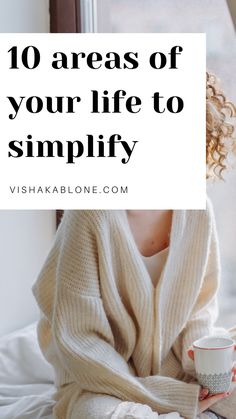 10 areas of your life to simplify Housewife Life, Get Your Life In Order, Ayurveda Life, Simplify Life, Life In Order, Single Mom Life