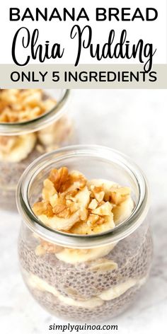 banana bread chia pudding in a glass jar with the text overlay above it