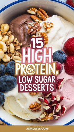 high protein low sugar desserts in a bowl with berries, nuts and yogurt