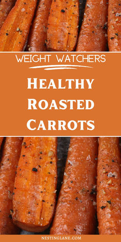 Weight Watchers Roasted Carrots Recipe Graphic. Ww Carrots Side Dish, Ww Veggie Recipes, Ww Carrot Recipes, Weight Watcher Sides Dishes, Weight Watcher Side Dishes Easy, Ww Vegetable Recipes, Low Calorie Carrot Recipes, Low Calorie Vegetable Side Dishes, Weight Watchers Vegetable Recipes