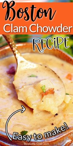 a spoon full of clam chowder recipe with the words boston clam chowder recipe