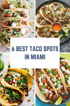 6 best taco spots in miami