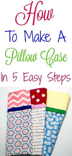 how to make a pillow case in 5 easy steps