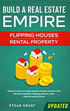 the cover of build a real estate empire flipping houses rental property