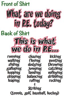 the back of a poster with words in red and green on it that say, what are we doing in pe today?