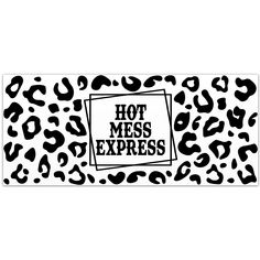 a black and white sign that says hot miss express