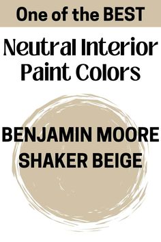 one of the best neutral interior paint colors by benjam moore shaker beige