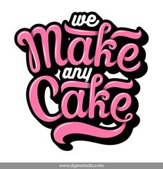 we make any cake with pink lettering on white background royalty - free stock photo, images and