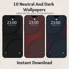 three iphones with the text 10 neutral and dark wallpapers special for your smartphone