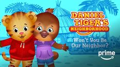 two cartoon characters standing next to each other in front of a sign that says, daniel tiger's neighborhood won't you be our neighbor?