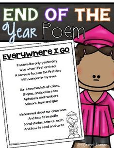 an end of the year poem with a girl in pink holding up a sign that says,