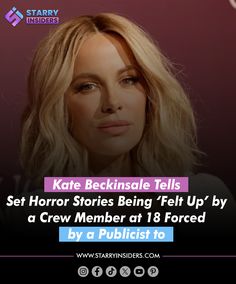 Kate Beckinsale bravely opens up about harrowing experiences from her early career, including being inappropriately touched by a crew member at 18 and being pressured by a publicist to work shortly after a miscarriage. Her revelations shed light on the dark realities many face in the entertainment industry.