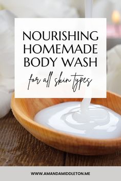 Nourishing Homemade Body Wash That Won't Break the Bank Natural Body Wash Recipe, Homemade Body Wash Recipe, Coconut Body Wash, Organic Body Wash, Body Butters Recipe, Natural Body Wash