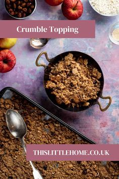 two pans filled with crumble topping next to apples