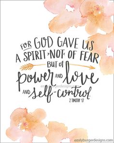 a quote with pink flowers and the words for god gave us a spirit - not of fear