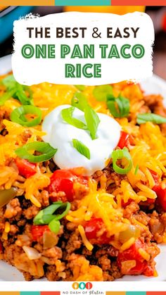 the best and easy one - pan taco rice recipe on a white plate with text overlay