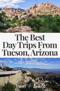 the best day trips from tucson, arizona