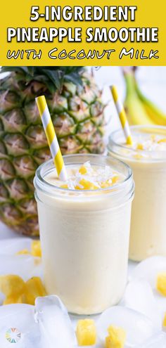 pineapple smoothie with coconut milk in mason jars and two straws on the side