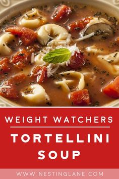 tortellini soup in a white bowl with text overlay that reads weight watchers tortellini soup