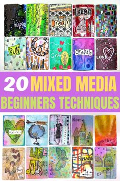 20 mixed media beginner's techniques to make art work on canvases and paper