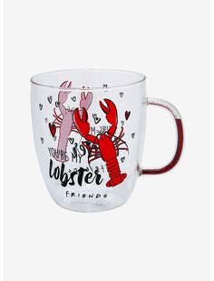 a glass cup with lobsters on it and hearts around the rim, says you're my lobster friend