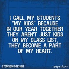 an iphone screen with the text i call my students in our year together they aren't just kids on my class list, they become a part of my heart