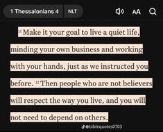 a text message that reads, make it your goal to live a quiet life minding your own business and working with your hands, just as we instructed you before